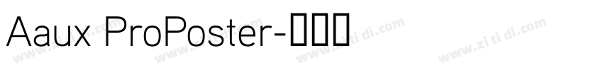 Aaux ProPoster字体转换